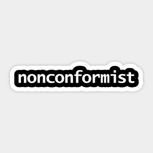 Nonconformist Minimal Typography White Text Sticker